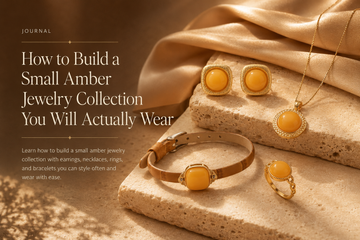 How to Build a Small Amber Jewelry Collection You Will Actually Wear