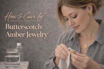How to Care for Butterscotch Amber Jewelry